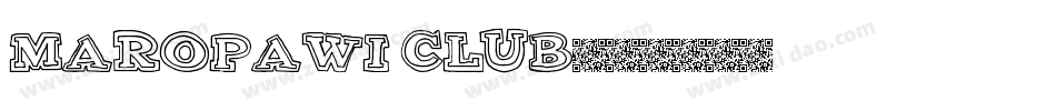 Maropawi Club字体转换